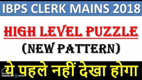 IBPS CLERK Mains 2018 High Level Puzzle | Parallel Row + Direction Puzzle| ये पहले नहीं देखा होगा