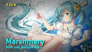 [osu!] Marshmary by MIMI feat. Hatsune Miku (5.51★ - 208pp 99.56%)