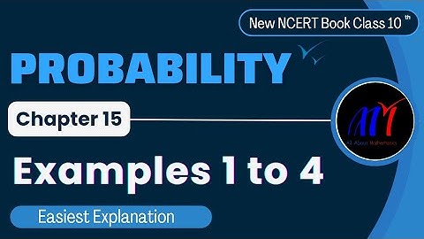 Chapter 15 Probability ( Examples 1 to 4 ) Exercise 15.1 Class 10 Maths | NCERT Maths