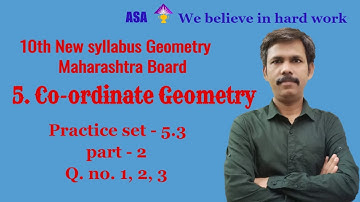 10th Co-ordinate Geometry | Practice set - 5.3 part- 2| New syllabus maharashtra board | Narayan sir
