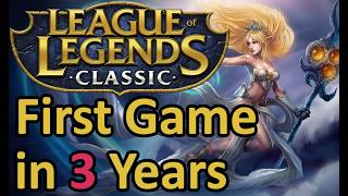 League of Legends Classic: My First Game Back in 3-ish Years! And They Give Me Support...