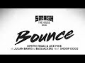Dimitri Vegas Like Mike Vs Julian Banks Bassjackers Feat Snoop Dogg Bounce Extended Mix mp3