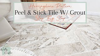 How To Install PEEL AND STICK VINYL FLOORING W/ Grout | Herringbone Tile Bathroom Floor