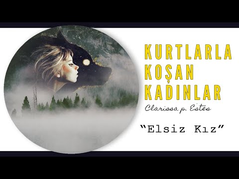 Kurtlarla Koşan Kadınlar Elsiz Kız