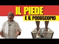 Utilizzo del Podoscopio nella Valutazione del Piede