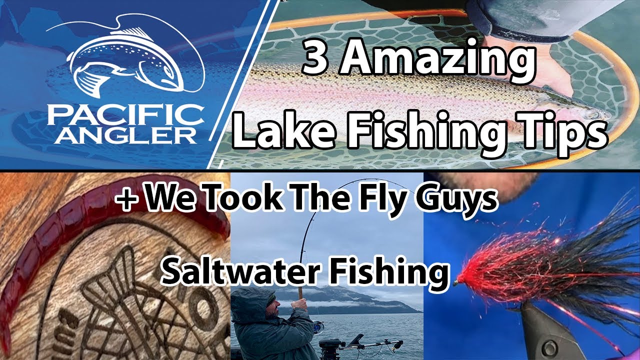 Top 3 Things We Learned at the BC Fly Guys Lake Fishing Seminar + We took  Them Saltwater Fishing! 