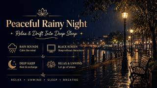 Peaceful Rainy Night 🌧️ Relax & Drift Into Deep Sleep | Black Screen