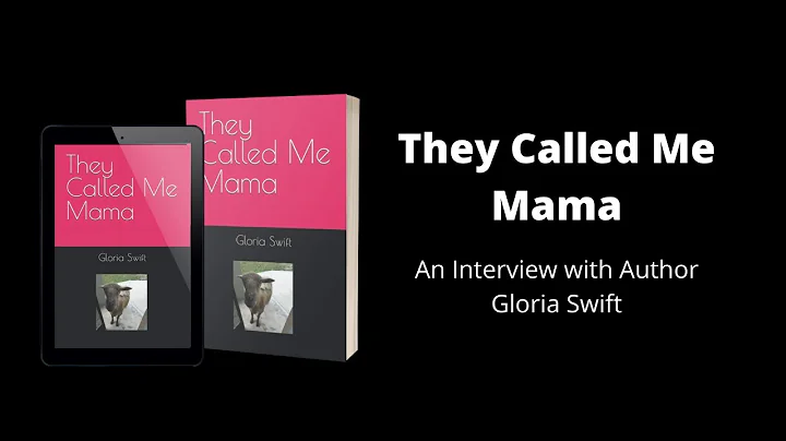 They Called Me Mama by Gloria Swift