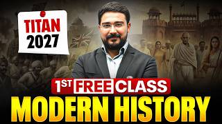 Introduction to Modern History - 1st Free Class 🔥 | Titan 3.0 2027 Batch