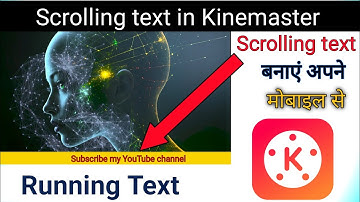 How To Make Long Scrolling Text In Kinemaster | Kinemaster Me Text Scrolling Kaise Kare 2024 [Hindi]