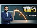 Horizontal Projectile Motion Full Derivation | Class 11 Physics | NEET &amp; JEE