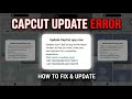 Update CapCut App Now Problem Solved | How to fix Update CapCut App Now Problem | Update your Capcut
