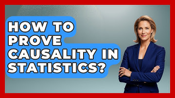 How To Prove Causality In Statistics? - The Friendly Statistician