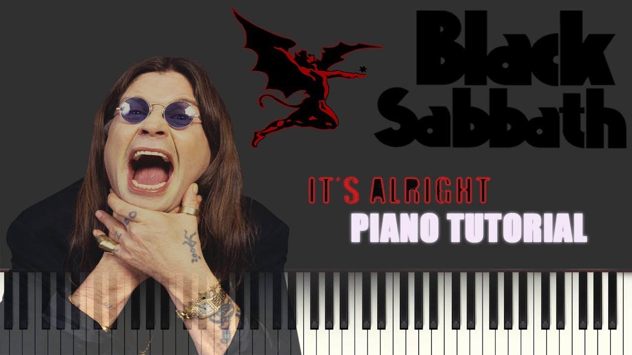 Black Sabbath- It's Alright Piano Tutorial