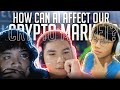 HOW CAN AI AFFECT OUR CRYPTO MARKET? - MARKET CRYPTCAST WITH SCYTE &amp; FRIEND