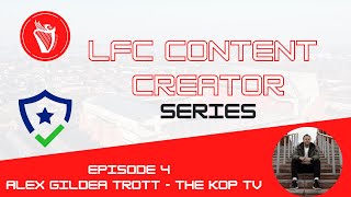 LFC Content Creators - Alex Gildea Trott from The Kop TV