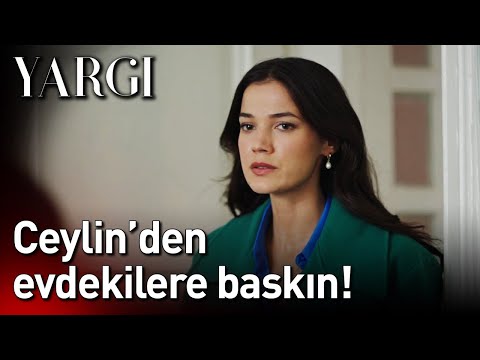 Yargı 44. Bölüm - Ceylin'den Evdekilere Baskın!