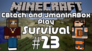 CBtech and JmanInABox Play Survival EP #23 - DIAMOND ARMOR! @cbipod33