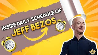 Inside Daily Schedule of Jeff Bezos