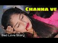 Channa Ve | B Praak | Tu Mainu Chhodiyon Na | Jaani | Ammy Virk | Latest Punjabi Songs 2020