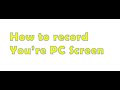 How to record your computer screen .