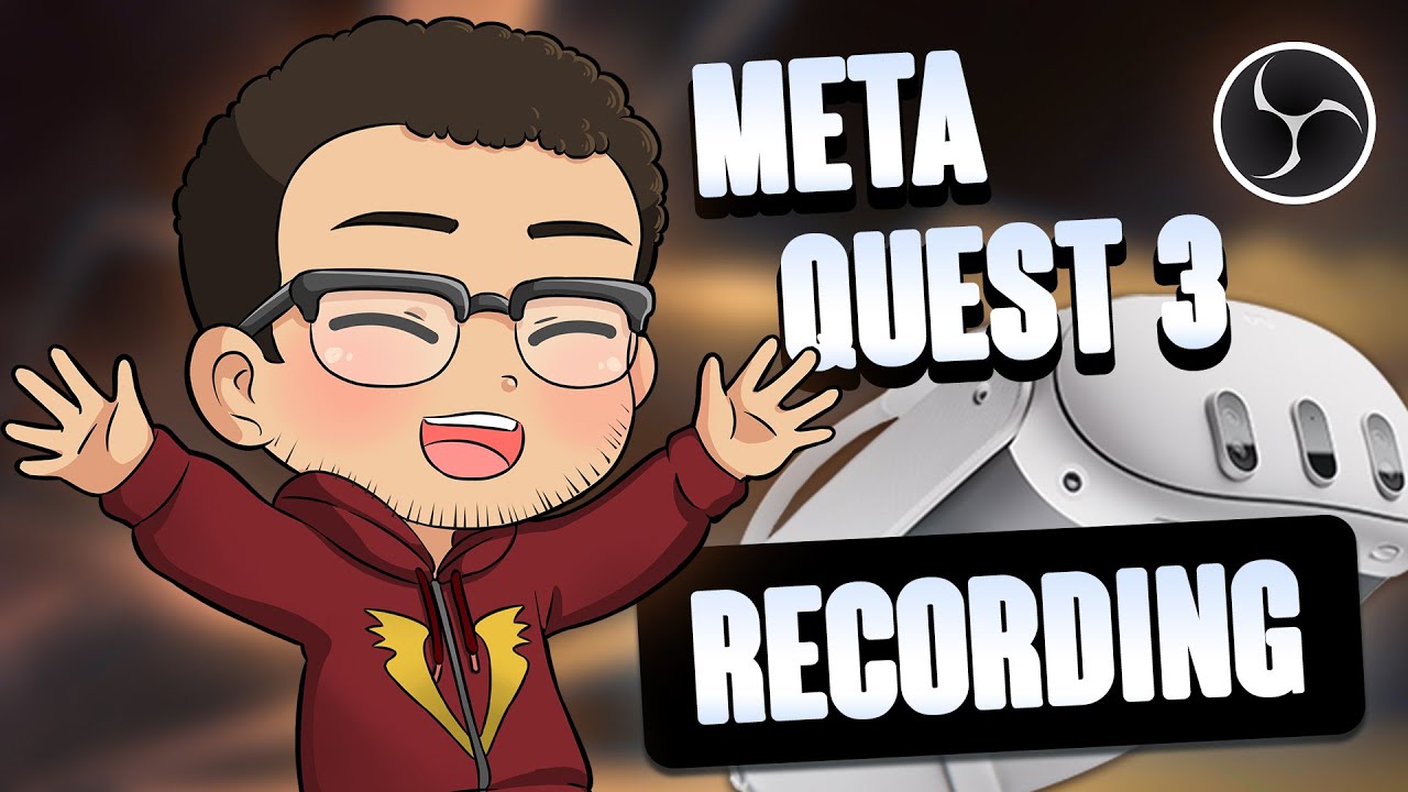 How to Record Quest 3 VR Content Using OBS - YouTube