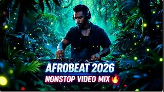 AFROBEAT MIXTAPE 2026 🔥 Best Naija Afrobeats & Amapiano Video Mix Burna Boy, Ayra Starr, Rema Style