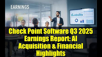 Check Point Software Q3 2025 Earnings Report: AI Acquisition & Financial Highlights