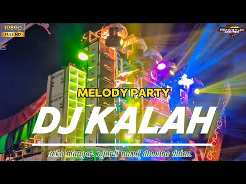 DJ KALAH SEKO MANGAN NGANTI NURUT DOWONE DALAN STYLE PARTY BASS HOREG