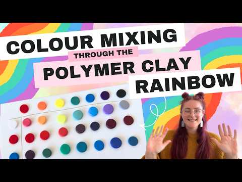Colour Mixing the Polymer Clay Rainbow