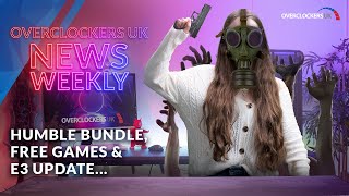 2 Free Games, Humble Bundle, E3 2022 | Overclockers Newsweekly