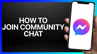 How To Join Community Chat On Messinger Tutorial screenshot 4