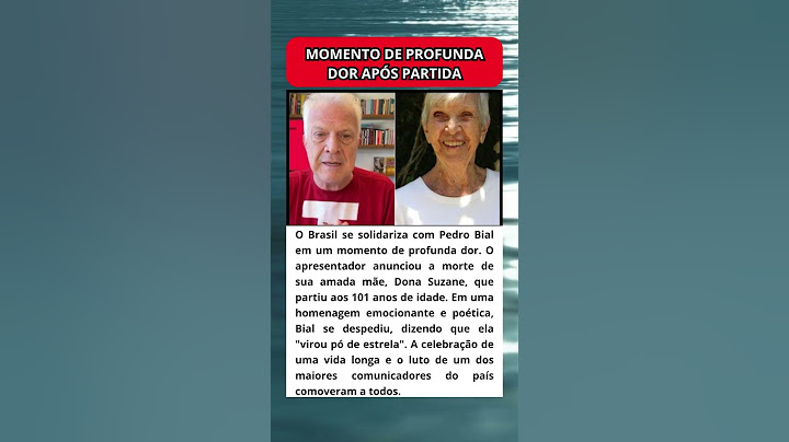 VIROU PÓ DE ESTRELA A DESPEDIDA EMOCIONANTE DE PEDRO BIAL À MÃE DE 101 ANOS