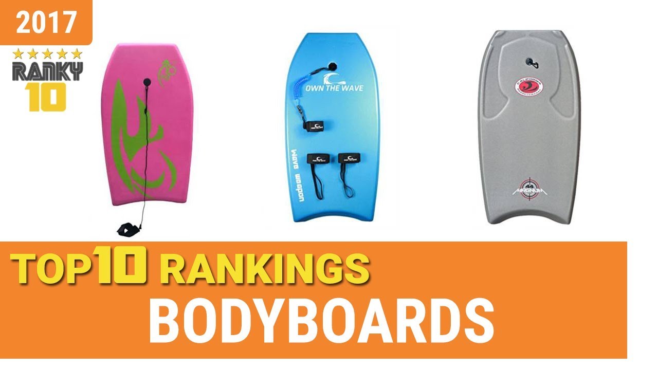 Best Bodyboard Top 10 Rankings, Review 2017 & Buying Guide YouTube