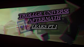 Roblox | Trollge Universe Aftermath | LEAKS PT 1 Roblox | Trollge Universe Aftermath | LEAKS PT 1