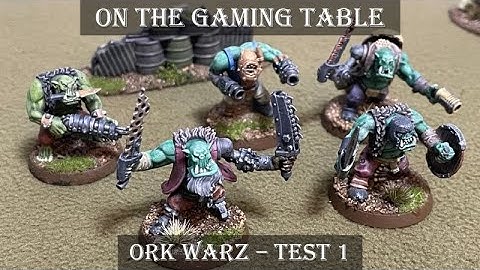 Ork Warz test 1 - On The Gaming Table