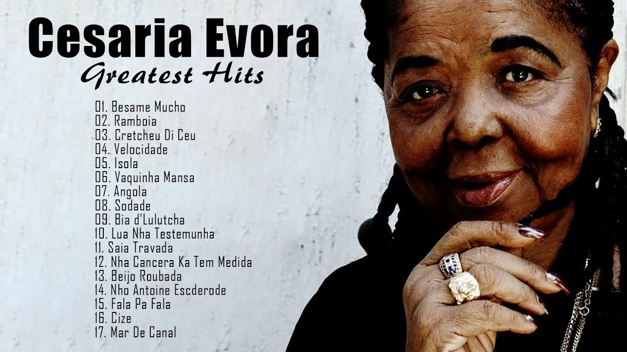 CESARIA EVORA   Top Playlist   Cesaria Evora Full Album Greatest Hits