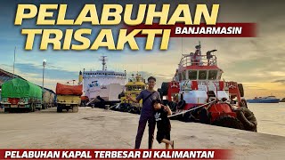 Pelabuhan Trisakti Banjarmasin (PTB), Pelabuhan Kapal Terbesar Dan Tersibuk Di Kalimantan