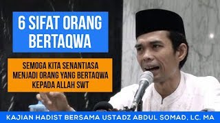 6 Sifat Orang Bertaqwa Bersama Ustadz Abdul Somad