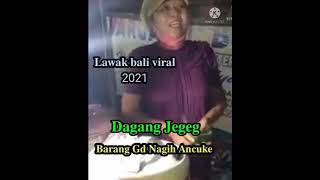 Dagang Jegeg Viral . Mbok Kadek Barang Gede Tagih Ancuke
