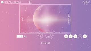 [ENGSUB+ VIETSUB] BTS(방탄소년단 ) - All Night (feat. Juice WRLD)