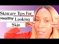 Anti-Aging Skincare Tips |  A Healthy Way To Care For Your Skin | Reduce Wrinkles