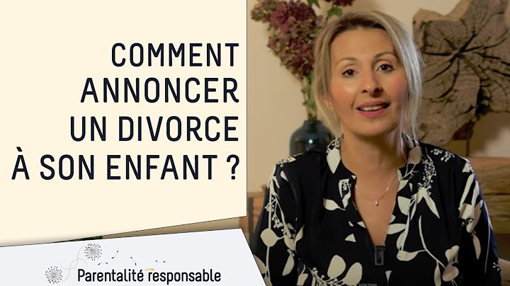 Comment annoncer un divorce à ses enfants ?
