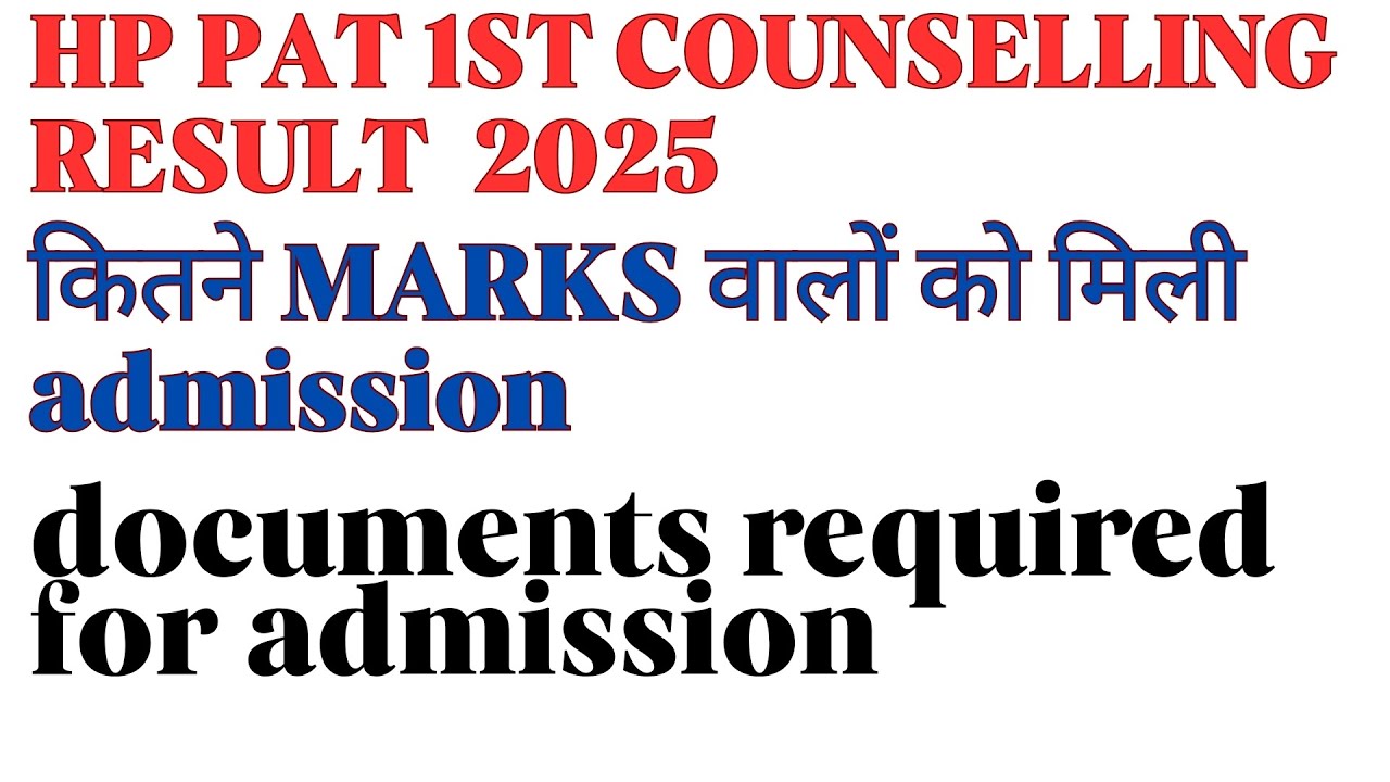 HP PAT 1st Round counselling Result 2025 | Admission Cut off, documents required for admission