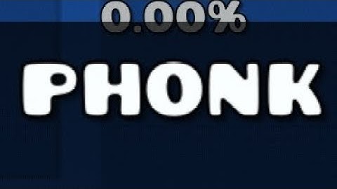 preview of "Phonk" by (me) GDPS SUB ZERO 2.2