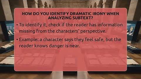 How Do You Identify Dramatic Irony When Analyzing Subtext? - The Prose Path