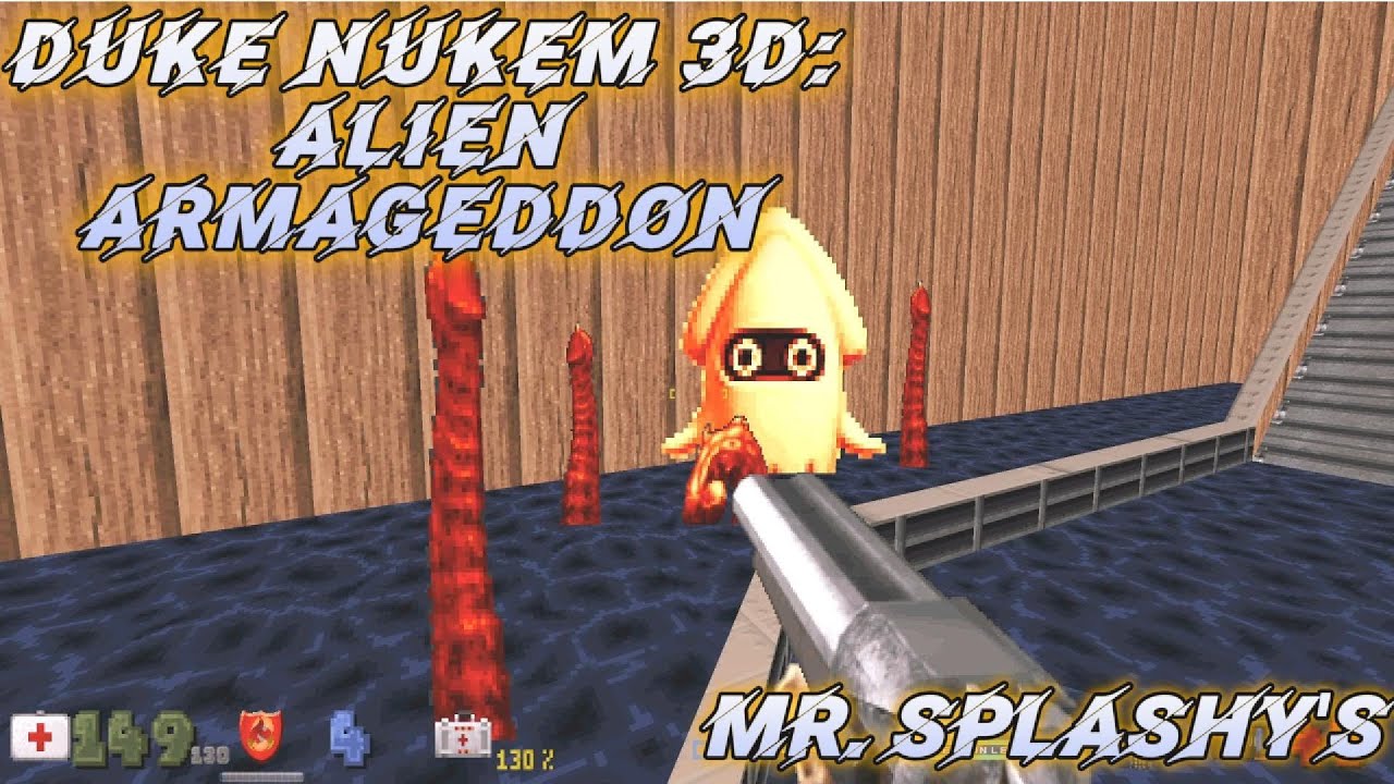 Duke Nukem 3D Alien Armageddon Mr. Splashy's YouTube