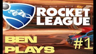 Ben Plays: Rocket League! #1
