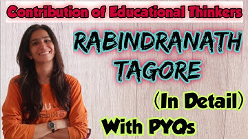 Rabindranath Tagore | Contribution of Educational Thinkers | UGC NET Education | Inculcate Learning