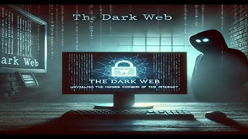 The Dark Web Unveiling the Hidden Corners of the Internet